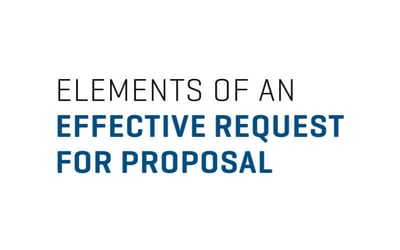 The Elements of an Effective Request for Proposal